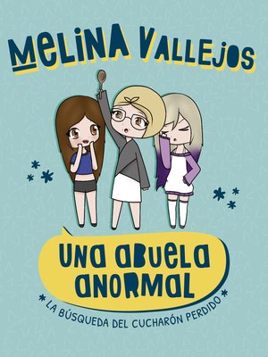 cover image of Una abuela anormal. La búsqueda del cucharón perdido